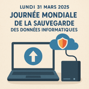 Journée mondiale de la sauvegarde 2025 – Données web et Cloud Collaboratif